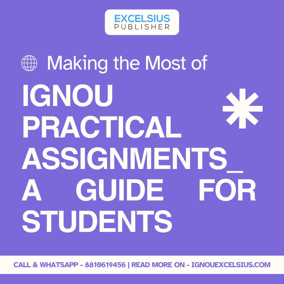 A Guide to Help Students Make the Most of Their IGNOU Practical Assignments