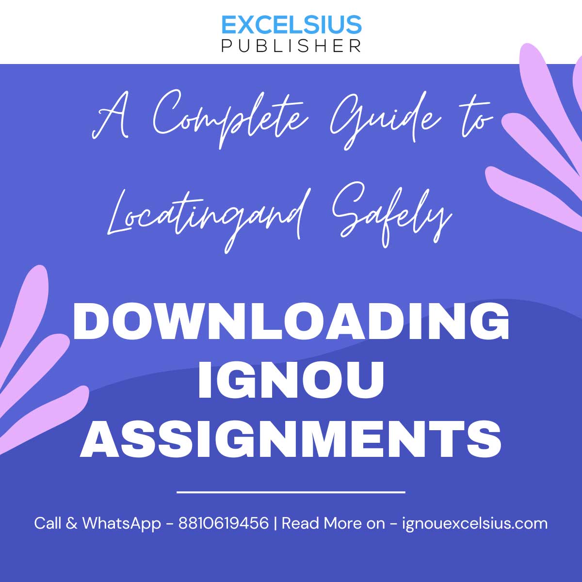A Complete Guide to Locating and Safely Downloading IGNOU Assignments